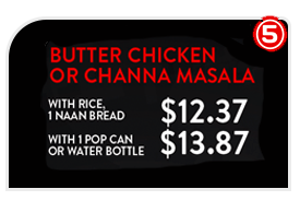 Butter Chicken or Channa Masala